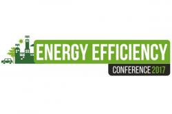Energy Efficiency Conference 2017 Η ετήσια συνάντηση για την ενεργειακή αποδοτικότητα, πιο επίκαιρη από ποτέ
